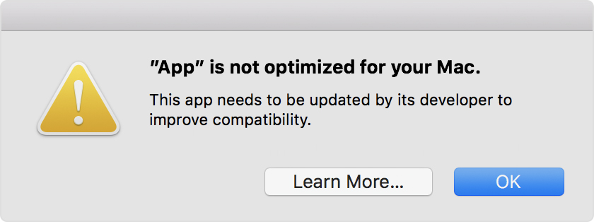Some Programs On Mojave Says Not Optimized For Your Mac